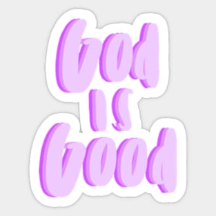 God is good Sticker